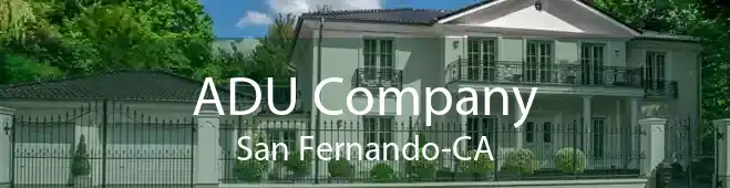 ADU Company San Fernando-CA