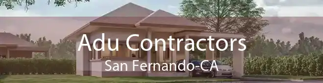 Adu Contractors San Fernando-CA